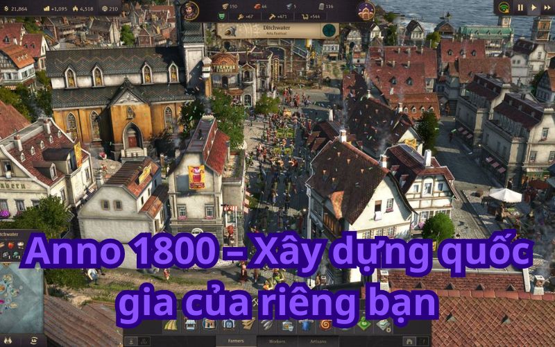 Xây dựng quốc gia trong game Anno 1800