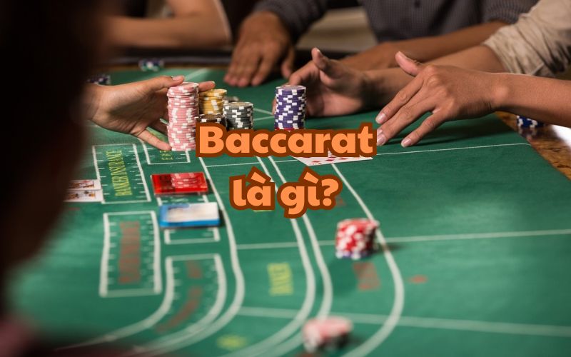 Baccarat là gì?