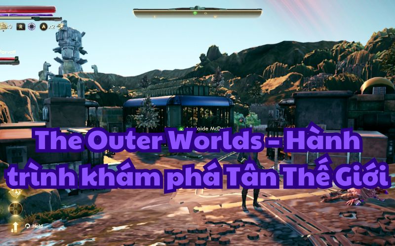 Khám phá Tân Thế Giới trong The Outer Worlds