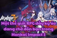 Hướng dẫn chơi Honkai Impact 3 trên PC – dễ dàng và nhanh chóng