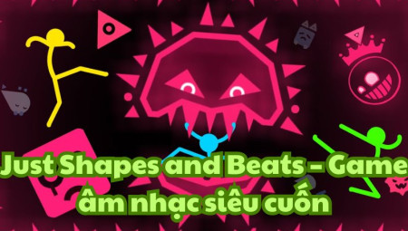 Just Shapes and Beats Crack – Hướng dẫn tải và cài đặt game